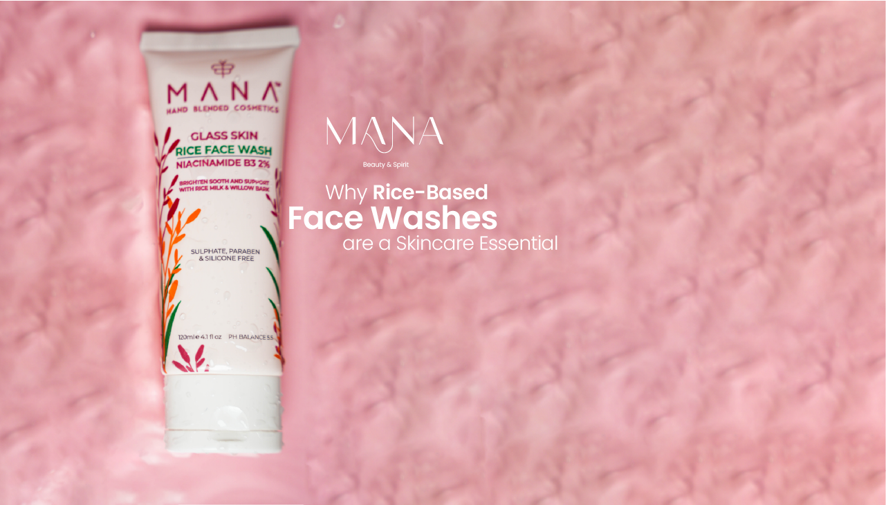 Why Rice-Based Face Washes Are a Skincare Essential